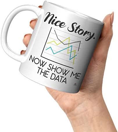 Смешни научни податоци за наука за убава приказна сега Покажете ми ги податоците керамички кафе чаша 11oz бела