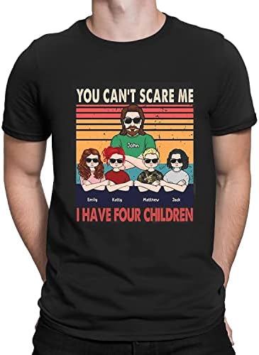 Персонализирани не можете да ме исплашите татковците ден Детска име кошула, прилагодено деца со име татко и деца кошула, моите омилени луѓе ме