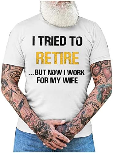 Машки маички со кратки ракави Саксигол се обидов да се пензионирам, но сега работи за мојата сопруга 2023 летни кошули за мажи
