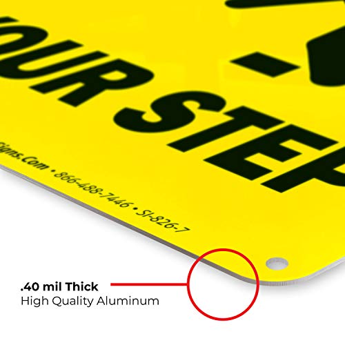 Внимание гледајте го вашиот чекор знак, 10x7 инчи, без 'рѓа .040 алуминиум, отпорен на згаснување, направен во САД од Сиго знаци