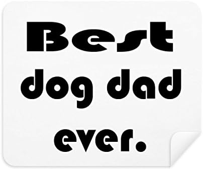 Најдобар Татко Куче Некогаш Фестивал Цитат Чистење Крпа Екран Почиста 2 парчиња Велур Ткаенина