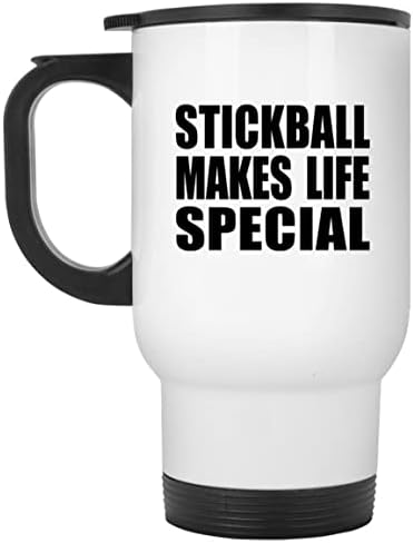 DesignSify Stickball го прави животот специјален, бел патнички кригла 14oz не'рѓосувачки челик изолиран Тумблер, подароци за роденденски