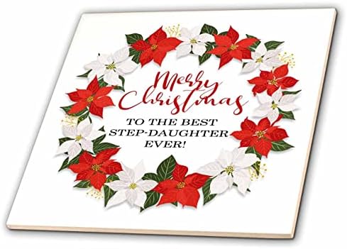 3dRose Среќен Божиќ На Најдобрата Чекор-Ќерка Некогаш-Poinsettia Венец-Плочки