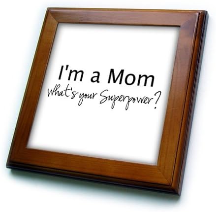 3dRose Im Мајка - Што Е Вашата Суперсила-Смешни Подарок За Мајки Ден-Врамени Плочка, 8 од 8-инчен
