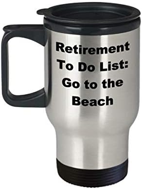 Пензионирање Плажа Патување Кригла Оди Да Се Направи Листа Список Кафе Смешни Подарок Идеја За Пензионер Новина Шега Замолчени