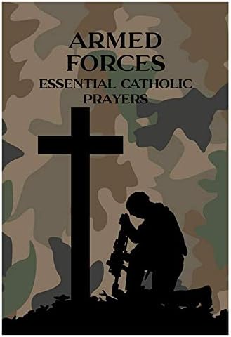 Вооружени сили Суштински католички молитвен брошура, молитви и посветени за верски воени членови, 4-1/4 x 6-1/4 инчи, 48 страници