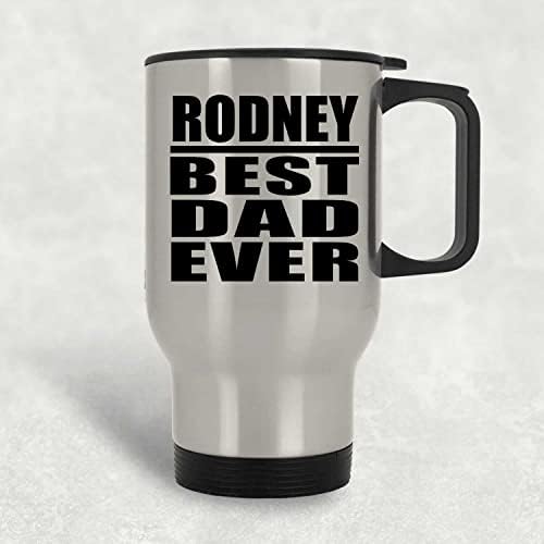 Дизајнифицирајте го најдобриот татко на Родни, некогаш, чаша од сребро патувања 14oz не'рѓосувачки челик изолиран Тумблер, подароци