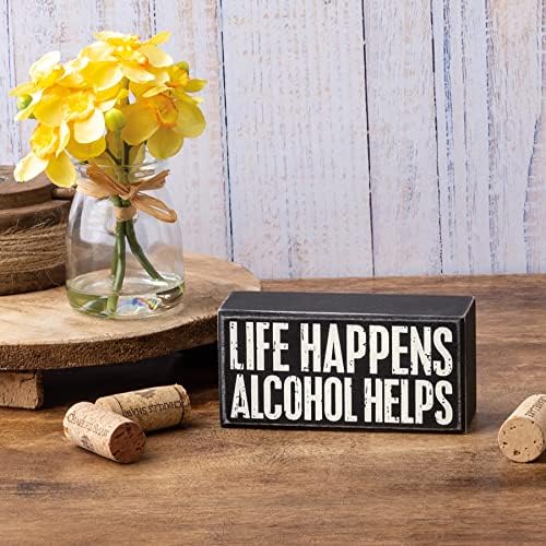 Примитиви Од Кет 113220 Знак За Кутија-Животот Се Случува Алкохолот Помага