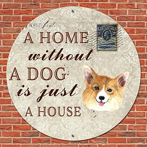 Плакета за тркалезни метални знаци Дом без куче е само куќа смешна кучиња врата за закачалка знак гроздобер кафе знак за знак со саркастично