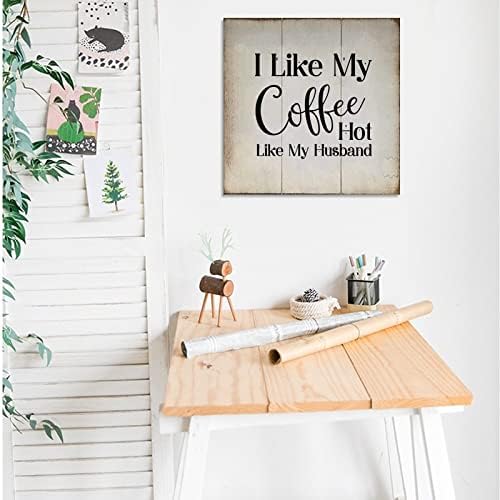 Јинрун дрвени wallидни знаци со велејќи дека ми се допаѓа моето кафе жешко како мојот сопруг смешен wallиден декор знак Инспиративни градинарски