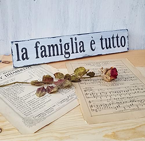 Семејството на италијански знаци на италијански знаци на италијанци е сè - Ла Фамиглија е Туто Туто Тоскан Декор Фармхаус Стил