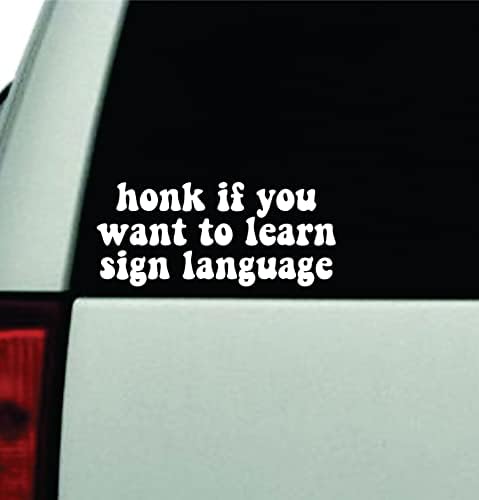Honk ако сакате да научите знаковен јазик wallиден автомобил за налепница на налепница винил камион прозорец JDM шофершајбна Реарвит